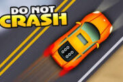 Do not Crash